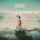 Marble Sounds - Dear Me, Look Up